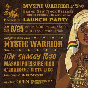 MYSTIC WARRIOR in TOKYO Brand New 7inch Release -HIGHER REGION / Black Omolo- Launch Party